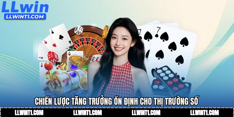 Chiến lược tăng trưởng ổn định cho thị trường số