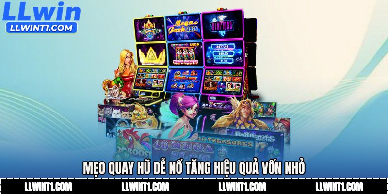 Mẹo quay hũ dễ nổ tăng hiệu quả vốn nhỏ