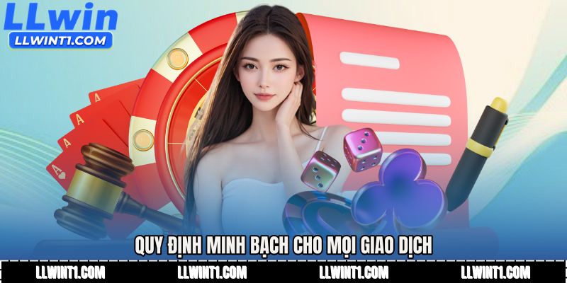 Quy định minh bạch cho mọi giao dịch