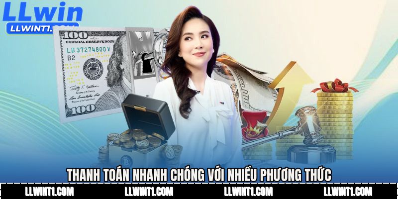 Thanh toán nhanh chóng với nhiều phương thức