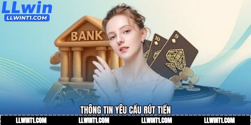 Thông tin yêu cầu rút tiền